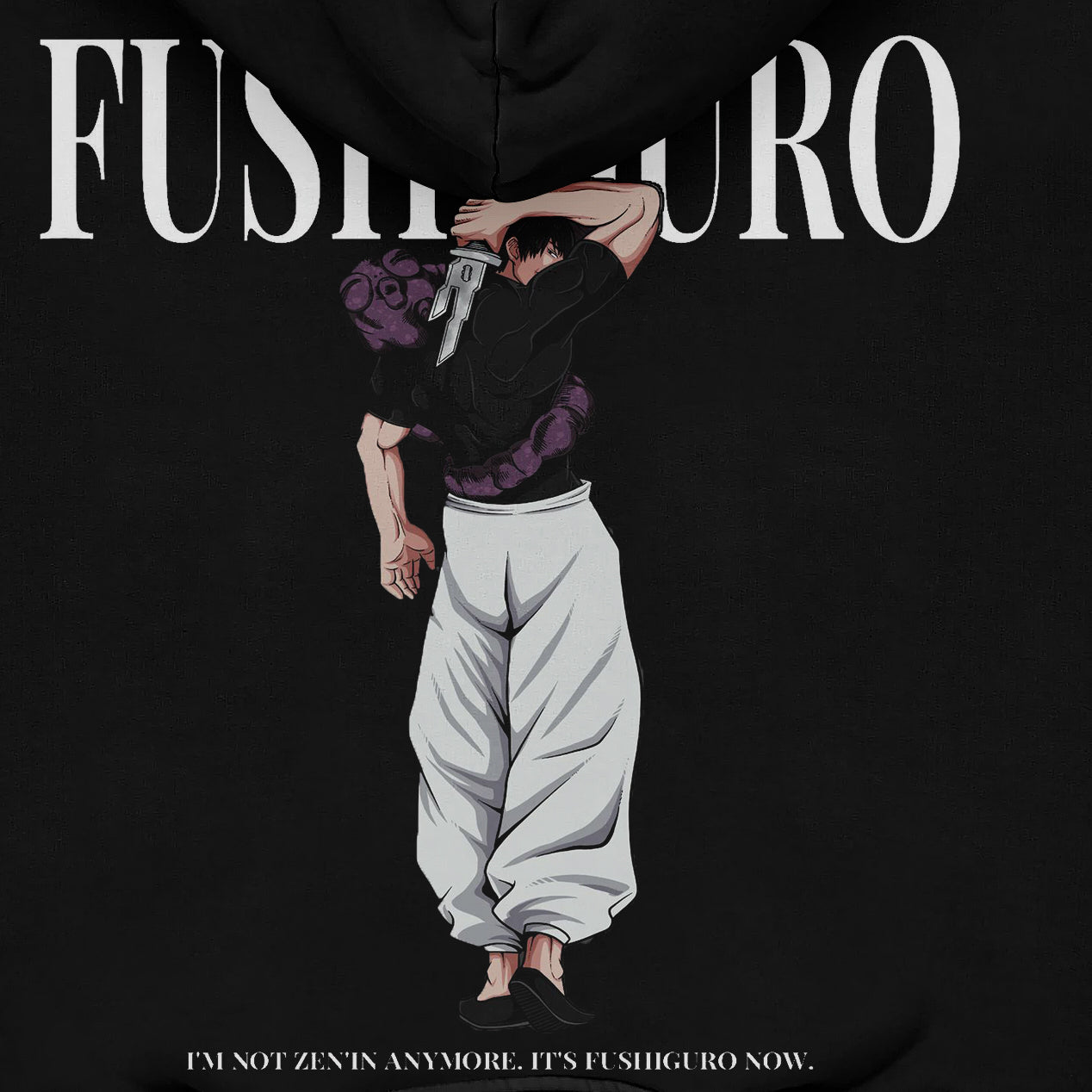 The Jujutsu Kaisen Toji Fushiguro Oversized Hoodie features a striking high-definition graphic of a character in white pants and black top, with text "FUSHIGURO" above and "I'M NOT ZEN'IN ANYMORE. IT'S FUSHIGURO NOW." This captures the anime's streetwear essence on a captivating black background.